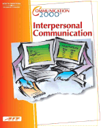 Communication 2000: Interpersonal Communication - Agency for Instructional Technology, and Agency, For Instructional Technology