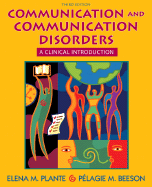 Communication and Communication Disorders: A Clinical Introduction