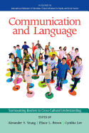 Communication and Language: Surmounting Barriers to Cross-Cultural Understanding