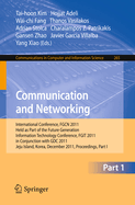 Communication and Networking: International Conference, FGCN 2011, Held as Part of the Future Generation Information Technology Conference, FGIT 2011, Jeju Island, Korea, December 8-10, 2011. Proceedings, Part II