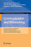 Communication and Networking: International Conference, Fgcn/Acn 2009, Held as Part of the Future Generation Information Technology Conference, Fgit 2009, Jeju Island, Korea, December 10-12, 2009. Proceedings