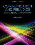 Communication and Prejudice: Theories, Effects, and Interventions