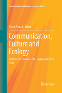 Communication, Culture and Ecology: Rethinking Sustainable Development in Asia