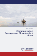 Communication Development Since Ancient Times
