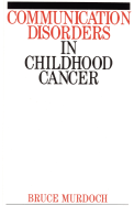 Communication disorders in childhood cancer