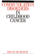 Communication Disorders in Childhood Cancer