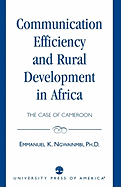 Communication Efficiency and Rural Development in Africa: The Case of Cameroon