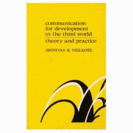 Communication for Development in the Third World: Theory and Practice