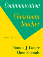 Communication for the Classroom Teacher