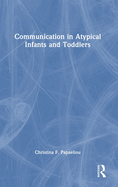 Communication in Atypical Infants and Toddlers