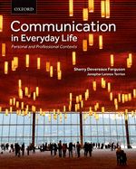 Communication in Everyday Life: Personal and Professional Contexts