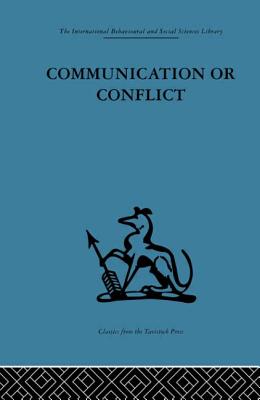 Communication or Conflict: Conferences: their nature, dynamics, and planning - Capes, Mary (Editor)