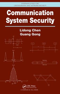 Communication System Security - Chen, Lidong, and Gong, Guang