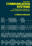 Communication Systems: An Introduction to Signals and Noise in Electrical Communication