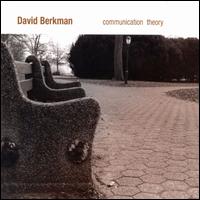 Communication Theory - David Berkman