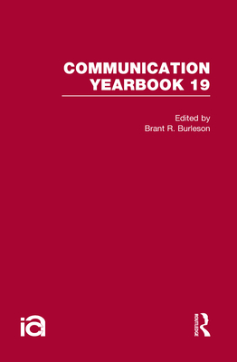 Communication Yearbook 19 - Burleson, Brant R. (Editor)