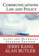 Communications Law and Policy: Cases and Materials