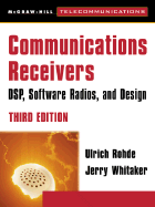 Communications Receivers: Dps, Software Radios, and Design, 3rd Edition
