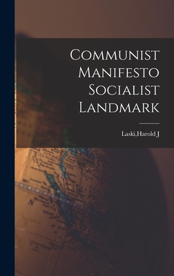 Communist Manifesto Socialist Landmark - Laski, Harold J