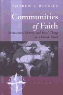 Communities of Faith: Sectarianism, Identity, and Social Change on a Danish Island