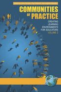 Communities of Practice Vol 2: Creating Learning Environments for Educators