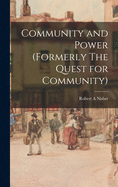 Community and Power (formerly The Quest for Community)
