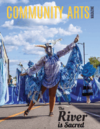 Community Arts Magazine: The River Is Sacred