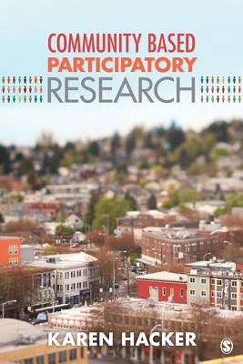 Community-Based Participatory Research - Hacker, Karen A.