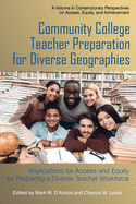 Community College Teacher Preparation for Diverse Geographies: Implications for Access and Equity for Preparing a Diverse Teacher Workforce