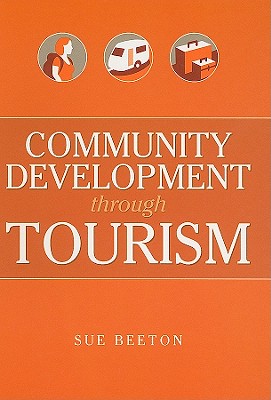 Community Development Through Tourism - Beeton, Sue