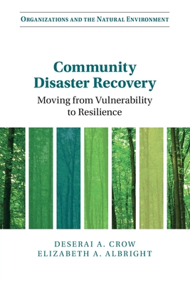 Community Disaster Recovery - Crow, Deserai A, and Albright, Elizabeth A