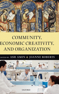Community, Economic Creativity, and Organization