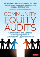 Community Equity Audits: Communities and Schools Working Together to Eliminate the Opportunity Gap