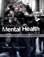 Community Mental Health Care: A Practical Guide to Outdoor Psychiatry