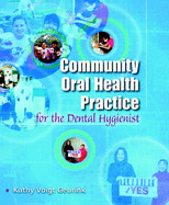 Community Oral Health Practice for the Dental Hygienist