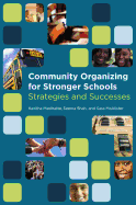 Community Organizing for Stronger Schools: Strategies and Successes