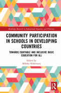 Community Participation with Schools in Developing Countries: Towards Equitable and Inclusive Basic Education for All