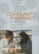 Community Pharmacy: Strategic Change Management