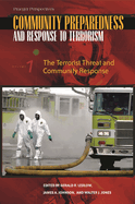 Community Preparedness and Response to Terrorism [3 Volumes]: [3 Volumes]