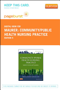 Community/Public Health Nursing Practice - Elsevier eBook on Vitalsource (Retail Access Card): Health for Families and Populations