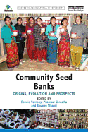 Community Seed Banks: Origins, Evolution and Prospects