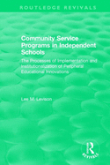 Community Service Programs in Independent Schools: The Processes of Implementation and Institutionalization of Peripheral Educational Innovations