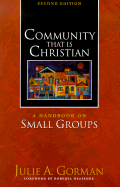 Community That is Christian: A Handbook on Small Groups