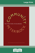 Community: The Structure of Belonging (16pt Large Print Edition)