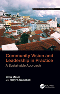 Community Vision and Leadership in Practice: A Sustainable Approach