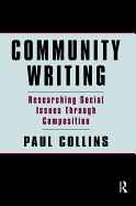 Community Writing: Researching Social Issues Through Composition