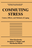 Commuting Stress: Causes, Effects, and Methods of Coping