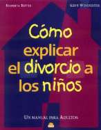 Como Explicar El Divorcio a Los Ninos