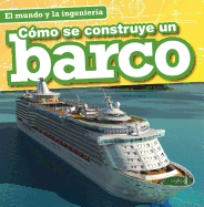 Como Se Construye Un Barco (How a Ship Is Built)