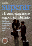 Como Superar a la Competencia En El Negocio Inmobiliario